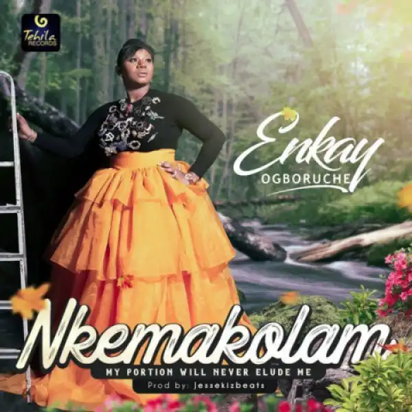 Enkay Ogboruche - Nkemakolam
